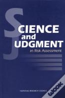 Science And Judgment In Risk Assessment