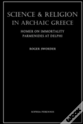 Science And Religion In Archaic Greece: