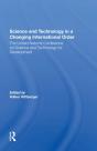 Science And Technology In A Changing International Order - Preview