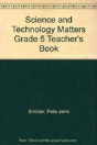 Science And Technology Matters Grade 5 Teacher'S Book - Preview