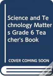 Science And Technology Matters Grade 6 Teacher'S Book