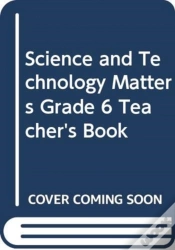 Capa do artigo Science And Technology Matters Grade 6 Teacher