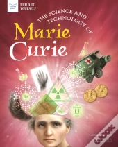 Science And Technology Of Marie Curie