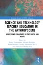 Science And Technology Teacher Education In The Anthropocene - Preview