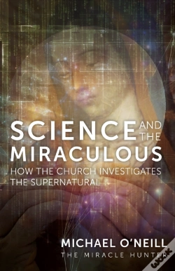 Capa do artigo Science And The Miraculous