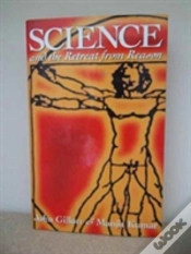 Capa do artigo Science And The Retreat From Reason