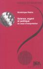 Science, Argent Et Politique - Preview