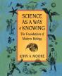Science As A Way Of Knowing - Preview