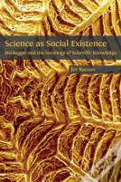 Science As Social Existence