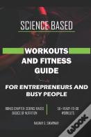 Science Based Workouts And Fitness Guide