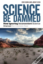 Capa do artigo Science Be Dammed