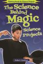 Science Behind Magic Science Projects - Preview