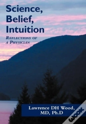 Science, Belief, Intuition