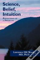 Science, Belief, Intuition