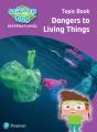 Science Bug: Dangers To Living Things Topic Book - Preview