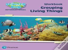 Science Bug: Grouping Living Things Workbook