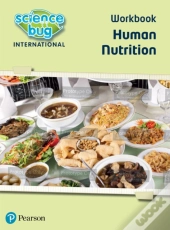 Science Bug: Human Nutrition Workbook