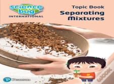 Science Bug: Separating Mixtures Topic Book