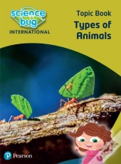 Science Bug: Types Of Animals Topic Book