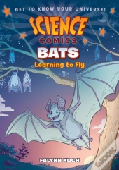Science Comics: Bats