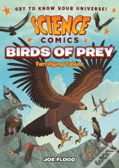 Science Comics: Birds Of Prey