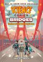 Science Comics: Bridges - Preview