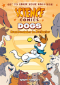 Science Comics: Dogs - Preview