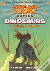 Science Comics: Land Of The Dinosaurs