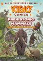 Science Comics: Prehistoric Mammals - Preview