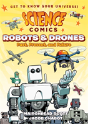 Science Comics: Robots And Drones - Preview