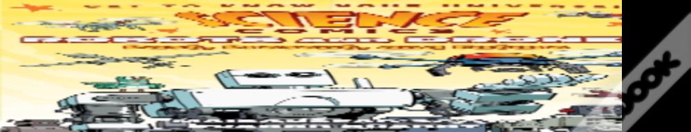 Science Comics: Robots And Drones