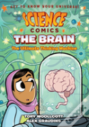 Science Comics: The Brain