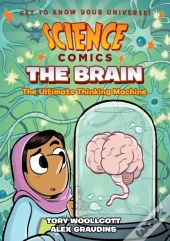 Science Comics: The Brain