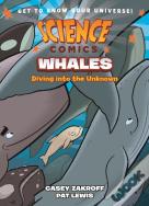 Science Comics: Whales
