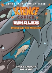 Science Comics: Whales