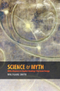 Science & Myth: With A Response To Stephen Hawking'S The Grand Design - Preview