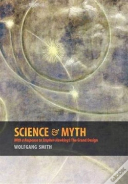 Capa do artigo Science & Myth: With A Response To Stephen Hawking'S The Grand Design