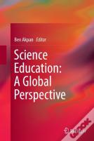Science Education: A Global Perspective