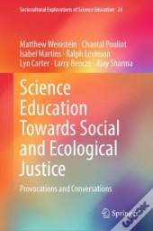 Science Education Towards Social And Ecological Justice