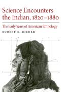 Science Encounters The Indian, 1820-1880