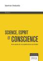 Science, Esprit Et Conscience : Une Quête De Compréhension Profonde - Preview