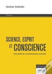 Capa do artigo Science, Esprit Et Conscience : Une Quête De Compréhension Profonde