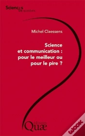 Capa do artigo Science Et Communication : Pour Le Meilleur Ou Pour Le Pire ?