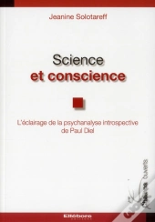 Science Et Conscience - L'Eclairage De La Psychanalyse... De Paul Diel