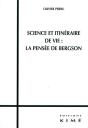Science Et Itinéraire De Vie : La Pensée De Bergson - Preview
