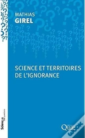 Science Et Territoires De L'Ignorance
