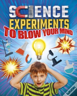 Capa do artigo Science Experiments To Blow Your Mind!