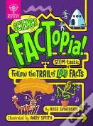 Science Factopia!