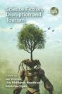 Science Fiction, Disruption And Tourism - Preview
