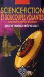 Science-Fiction Et Soucoupes Volantes ; Une Réalité Mythico-Physique - Preview
